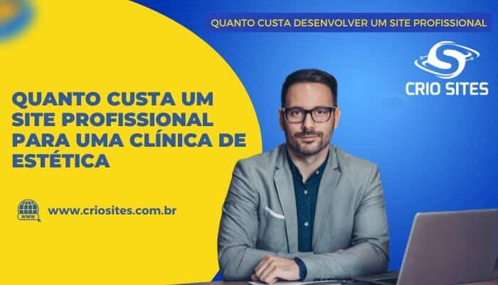 Quanto Custa um Site Profissional para uma clínica de estética